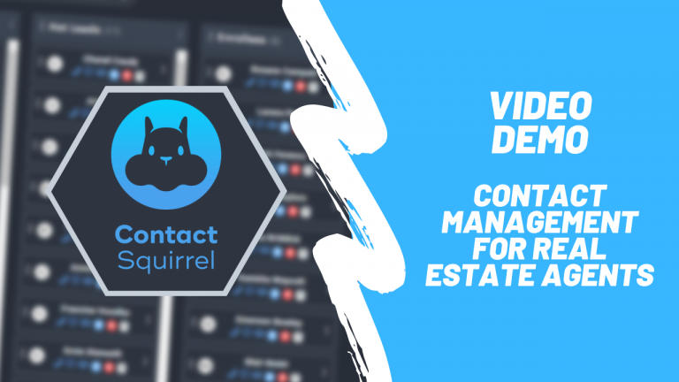 Video: Streamline Your Real Estate Business with Contact Squirrel’s Contact Management System